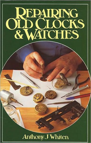 Repairing Old Clocks and Watches