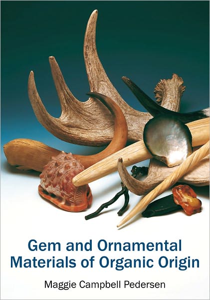 Gem and Ornamental Materials of Organic Origin