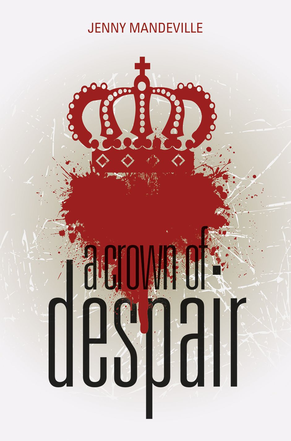 A Crown of Despair
