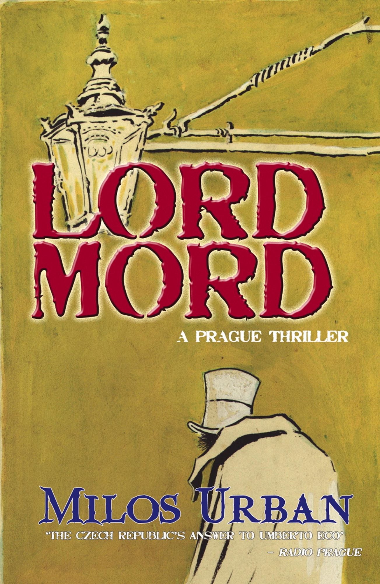 Lord Mord: A Prague Thriller
