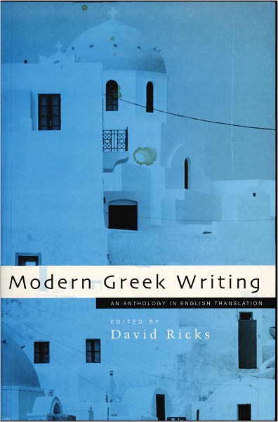 Modern Greek Writing: An Anthology in English Translation