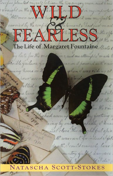 Wild and Fearless: The Life of Margaret Fountaine