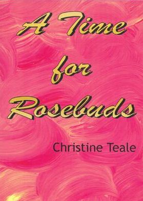 A Time for Rosebuds