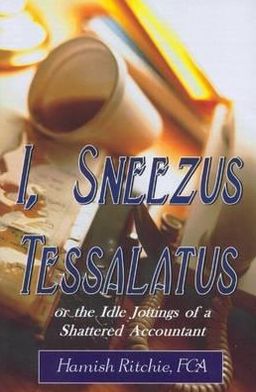 I, Sneezus Tessalatus
