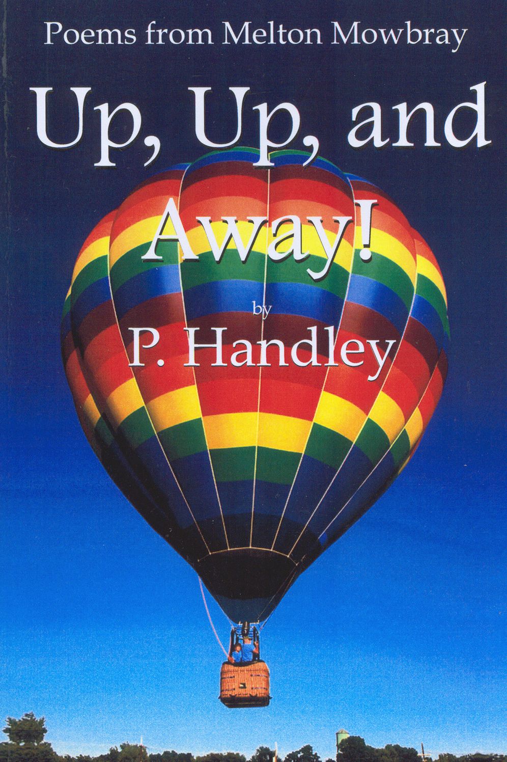 Up, Up, and Away!: Poems from Melton Mowbray