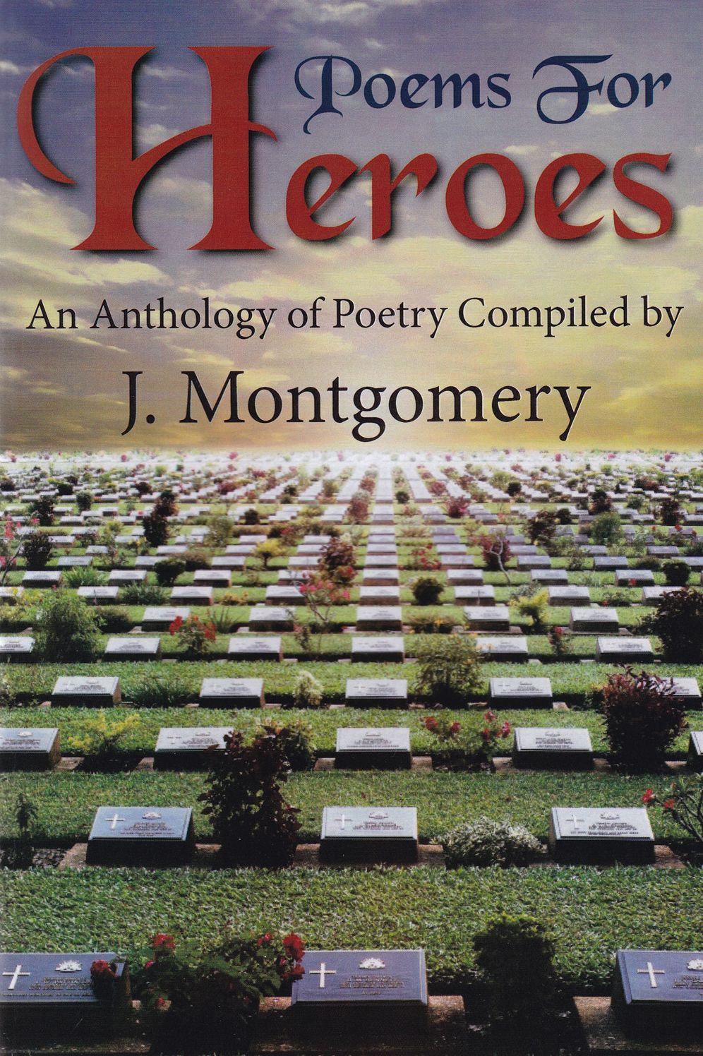 Poems for Heroes: An Anthology of Poetry