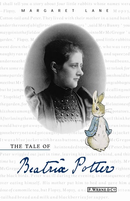 The Tale of Beatrix Potter: A Biography