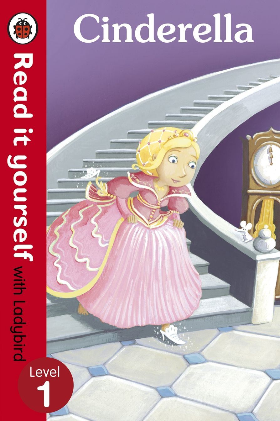 Cinderella - Read it yourself with Ladybird: Level 1