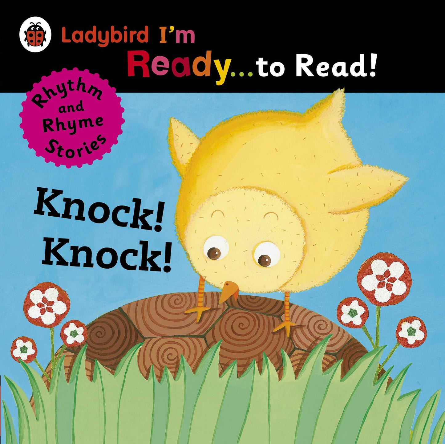 Knock! Knock!: Ladybird I'm Ready to Read: A Rhythm and Rhyme Storybook