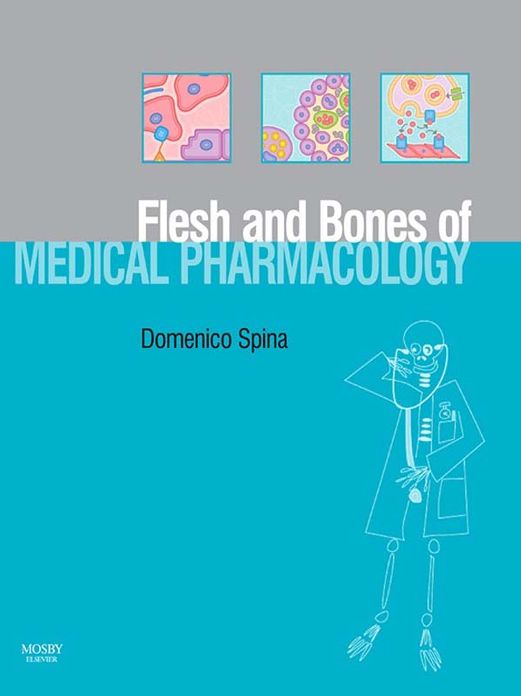 The Flesh and Bones of Medical Pharmacology E-Book