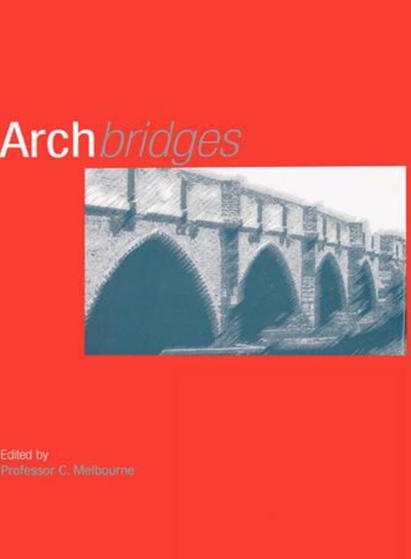 Arch Bridges: Proceedings of the First International Conference on Arch Bridges Held at Bolton, U. K. on September 3-6, 1995