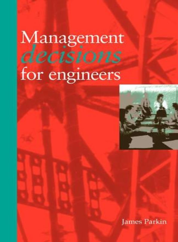 Management Decisions For Engineers