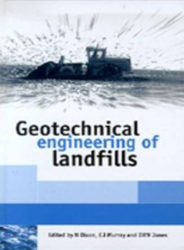Geotechnical Engineering of Landfills: Proceedings of the Symposium Held at the Nottingham Trent University Department of Civil and Structural Engineering on 24 September 1998