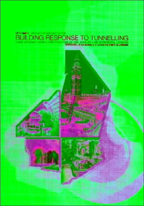 Building Response to Tunnelling: Case studies from Construction of the Jubilee Line Extension, London (2 vols)