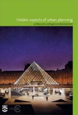Hidden Aspects of Urban Planning: Surface and Underground Development