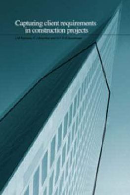Capturing Client Requirements in Construction Projects