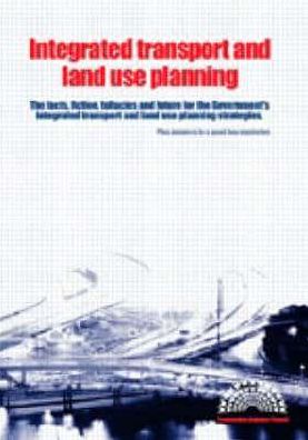 Integrated Transport and Land use Planning