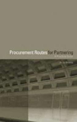 Procurement Routes for Partnering: A Practical Guide