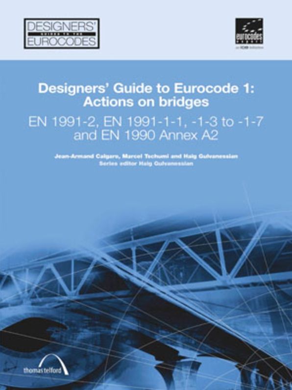 Designers' Guide to Eurocode 1: Actions on bridges