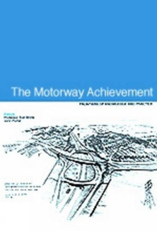 The Motorway Achievement: Volume 2: Frontiers of Knowledge and Practice