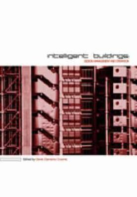Intelligent Buildings: Design Management and Operation