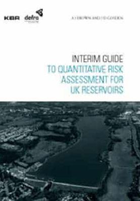 Interim Guide To Quantitative Risk Assessment for UK Reservoirs