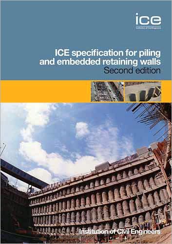 ICE Specification for Piling and Embedded Retaining Walls 2nd edition
