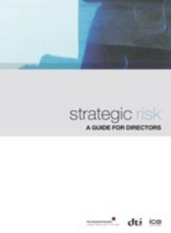Strategic Risk: A Guide For Directors