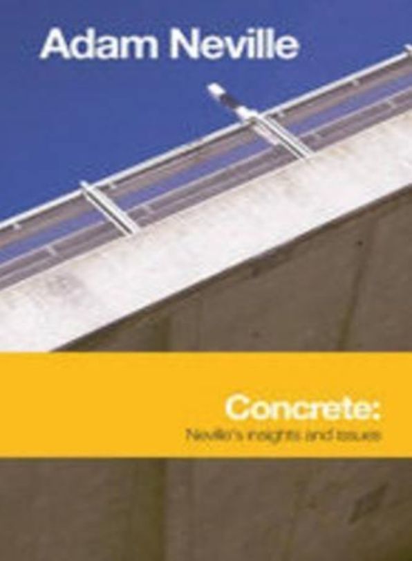 Concrete: Neville's Insights & Issues