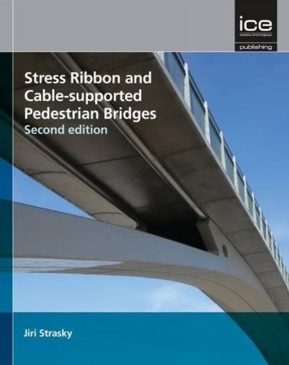 Stress Ribbon and Cable-Supported Pedestrian Bridges 2e