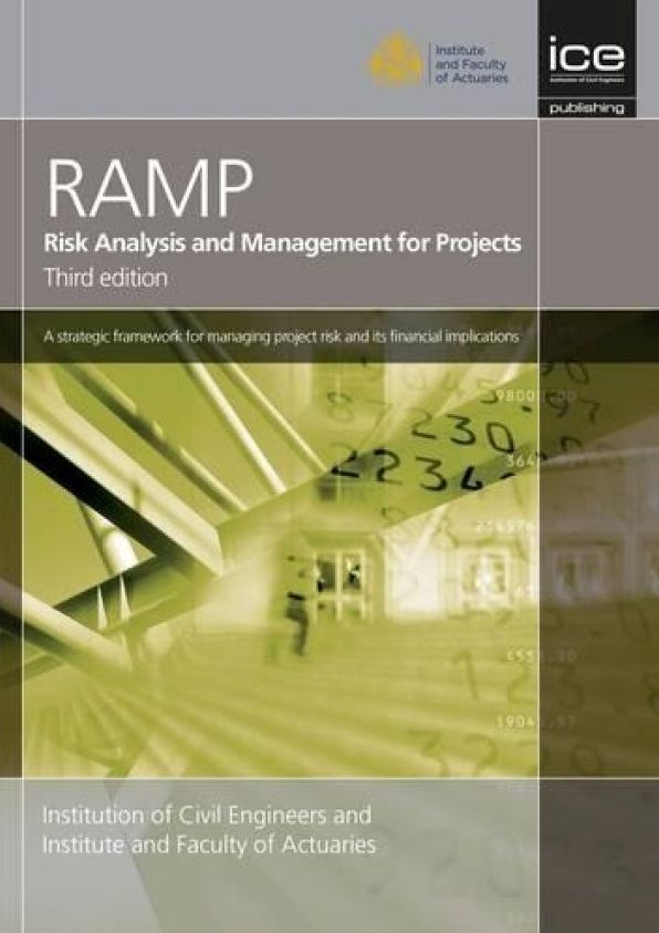 Risk Analysis and Management for Projects (RAMP) Third edition
