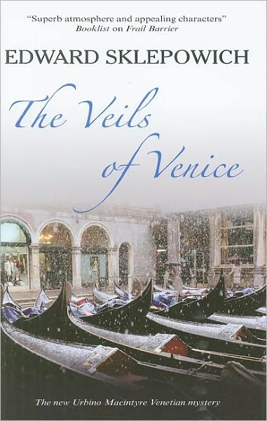 The Veils of Venice: An Urbino Macintyre Mystery