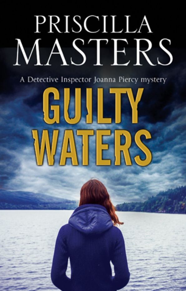 Guilty Waters: A Joanna Piercy British police Procedural