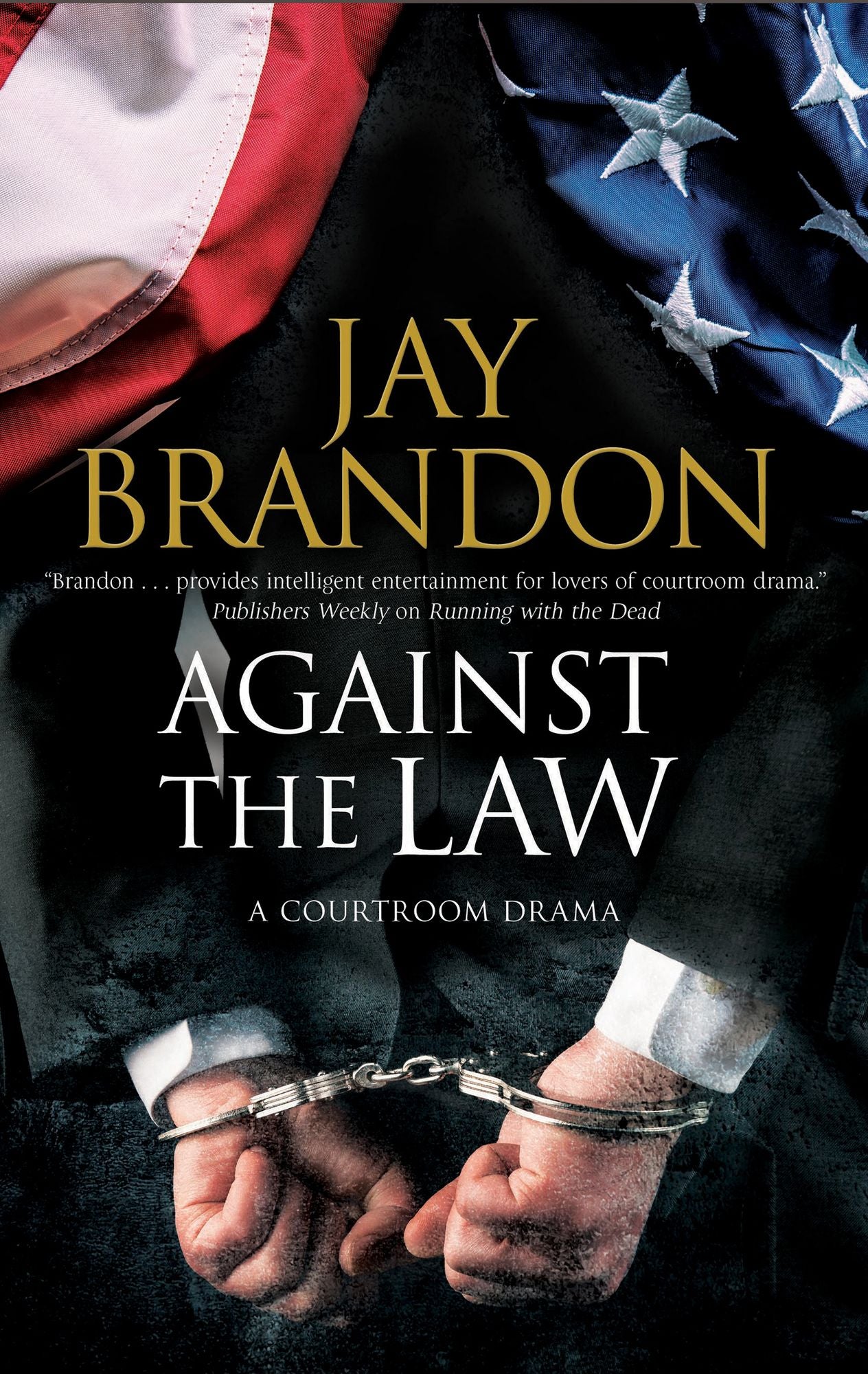 Against the Law: A courtroom drama