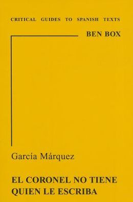 Garcia Marquez: El coronel no tiene quien le escriba