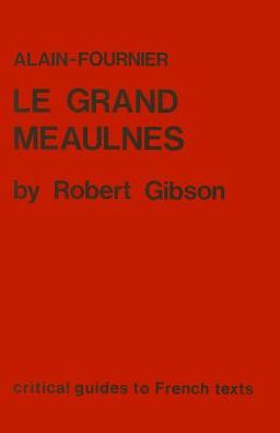 Alain-Fournier: Le Grand Meaulnes