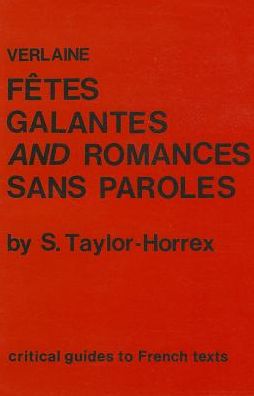 Verlaine: Fetes galantes and Romances sans paroles