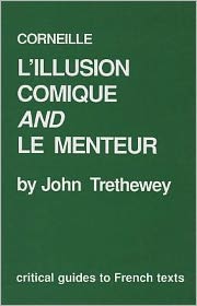 Corneille: L'Ilusion comique and Le Menteur