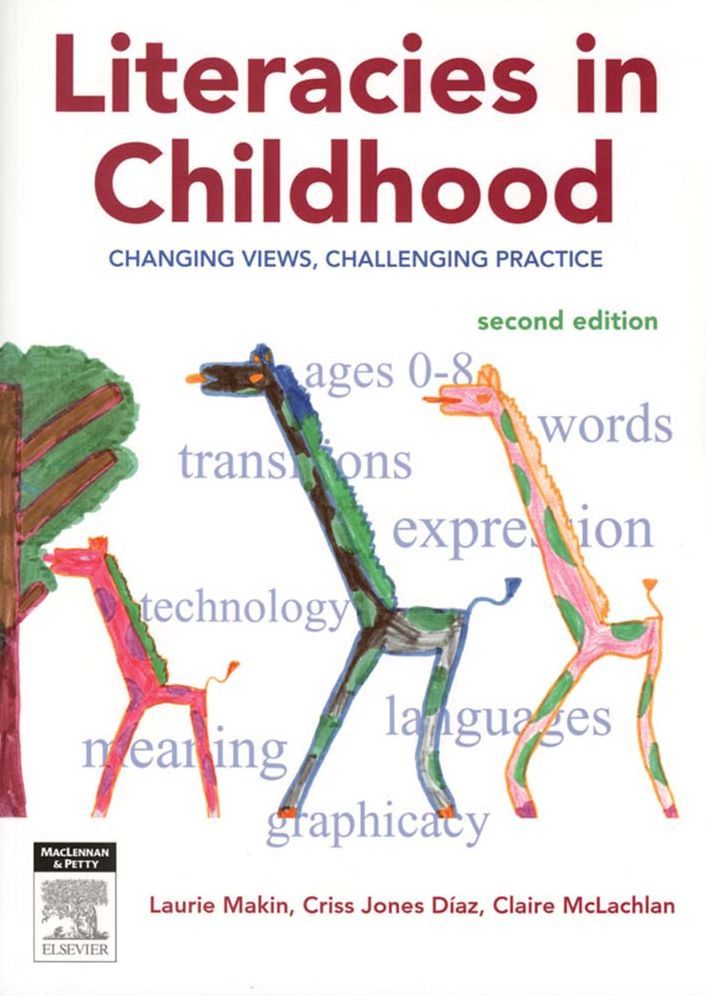 Literacies in Childhood: Changing Views, Challenging Practice, Second Edition