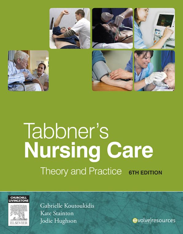 Tabbner's Nursing Care - E-Book: Theory and Practice