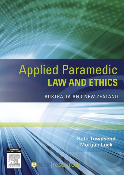 Applied Paramedic Law and Ethics: Australia and New Zealand