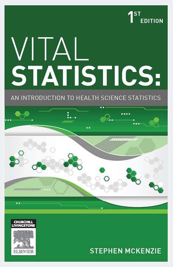 Vital statistics - E-Book: An introduction to health science statistics
