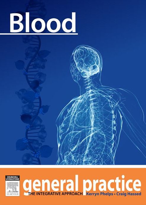 Blood: General Practice: The Integrative Approach Series