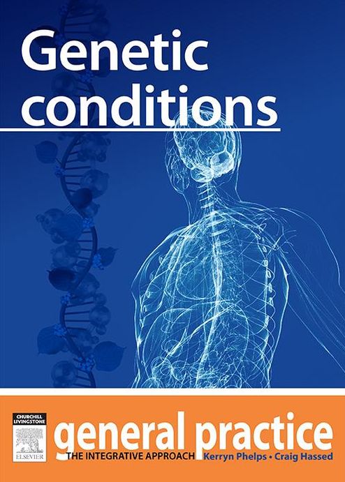 Genetic Conditions: General Practice: The Integrative Approach Series