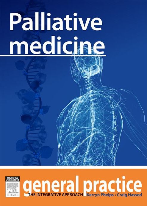 Pallative Medicine: General Practice: The Integrative Approach Series
