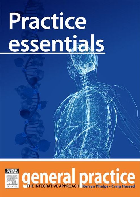 Practice Essentials: General Practice: The Integrative Approach Series