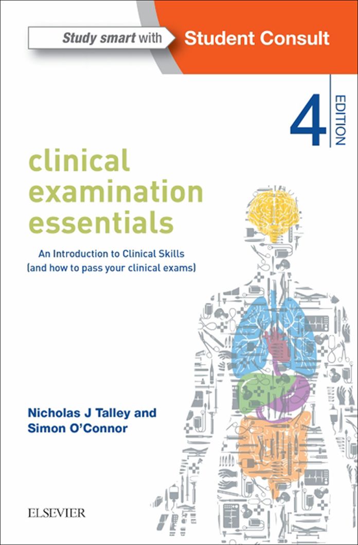 Clinical Examination Essentials - E-Book: An Introduction to Clinical Skills (and how to pass your clinical exams)