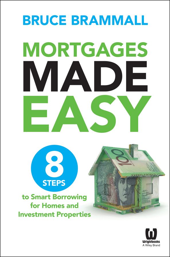 Mortgages Made Easy: 8 Steps to Smart Borrowing for Homes and Investment Properties