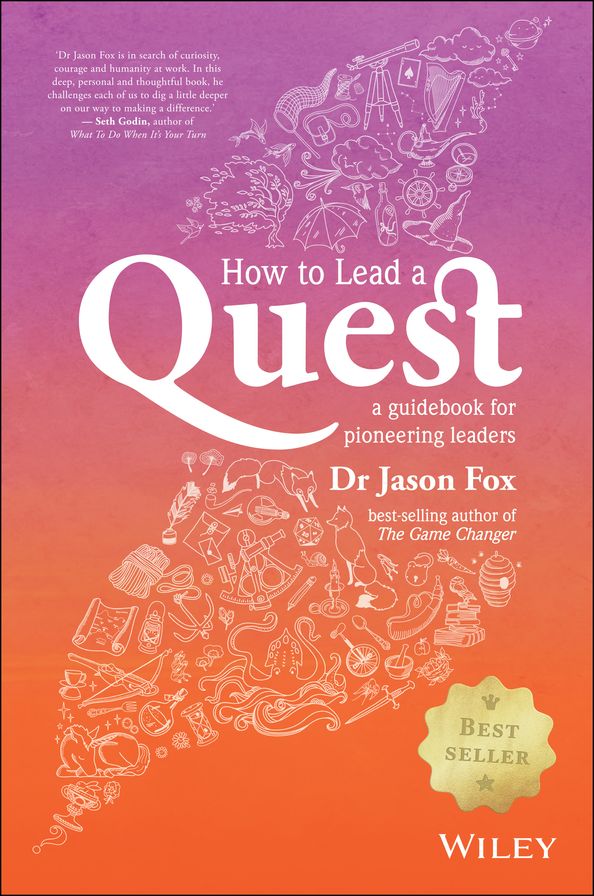 How To Lead A Quest: A Guidebook for Pioneering Leaders