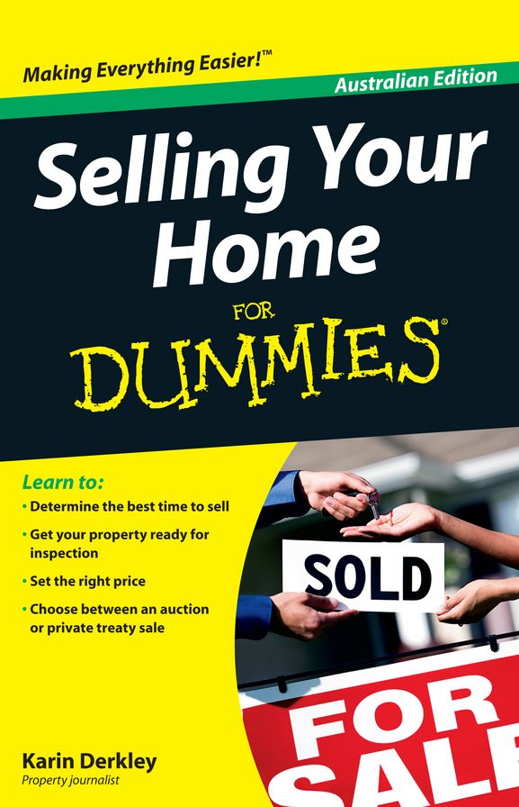 Selling Your Home For Dummies, Australian Edition